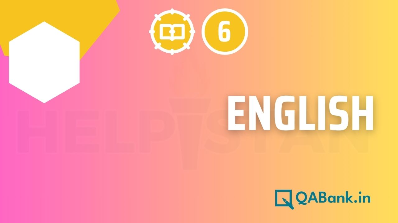 Class 6 Syllabus for English Olympiad 2023